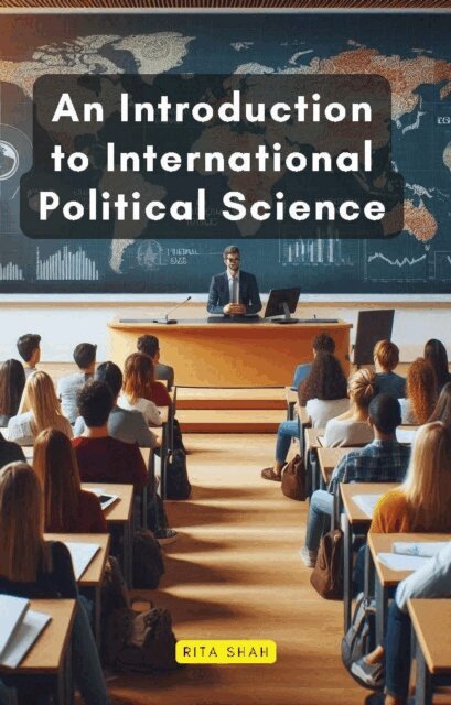 Rita Shah - Introduction to International Political Science, E-bok. Tillgänglighet: Lägg i varukorg