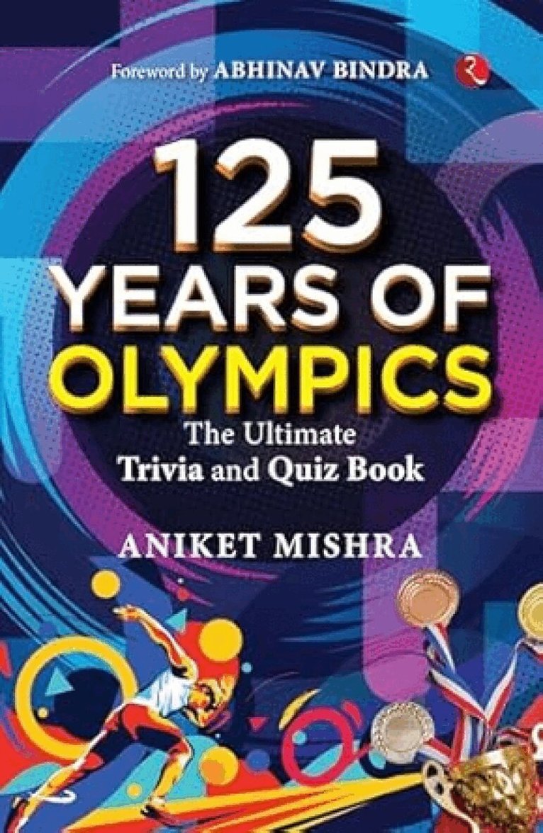 Aniket Mishra - 125 Years of Olympics, Häftad
