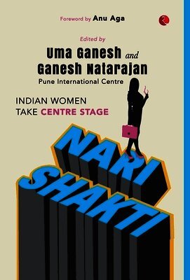 Uma Ganesh Ganesh Natarajan - Nari Shakti, Inbunden