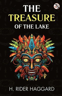H. Rider Haggard - Treasure of the Lake, Häftad