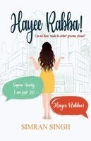 Simran Singh - Hayee Rabba: Can we have 'made to order' grooms please?, Häftad