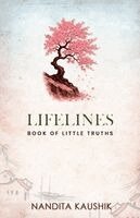 Nandita Kaushik - Lifelines : book of little truths, Övrigt