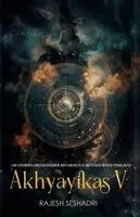 Rajesh Seshadri - Akhyayikas V: 100 Stories From Indian Mythology Retold With Insights, Häftad. Tillgänglighet: Lägg i varukorg