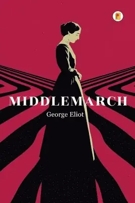 George Eliot - Middlemarch, Övrigt. Tillgänglighet: Lägg i varukorg