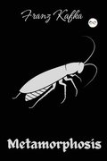 Metamorphosis: Franz Kafka