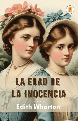 Edith Wharton - La edad de la inocencia, Övrigt