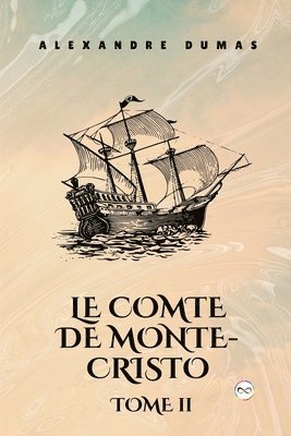 Alexandre Dumas - Le Comte de Monte-Cristo, Tome II. Tillgänglighet: Lägg i varukorg