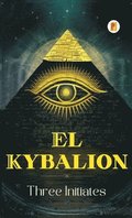 El Kybalion (Spanish edition)