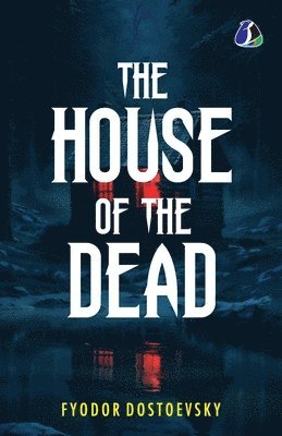 Fyodor Dostoevsky - House of the Dead, Övrigt