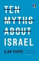 Ilan Pappe - Ten Myths About Israel, Övrigt