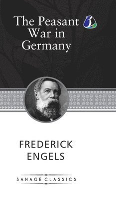 Frederich Engels - Peasant War in Germany, Inbunden