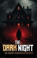 Rajeev Madhavan Menon - Dark Night (Edition1), Inbunden