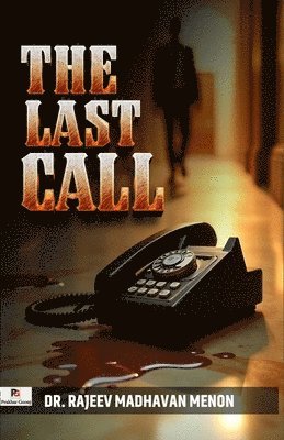Rajeev Madhavan Menon - The Last Call, Häftad