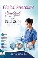 Saroj Chauhan - Clinical Procedures Simplified  For Nurses (Edition1), Häftad. Tillgänglighet: Lägg i varukorg