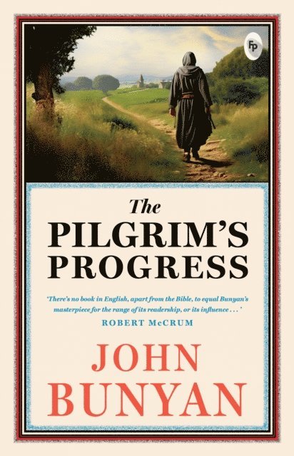John Bunyan - The Pilgrim's Progress, E-bok