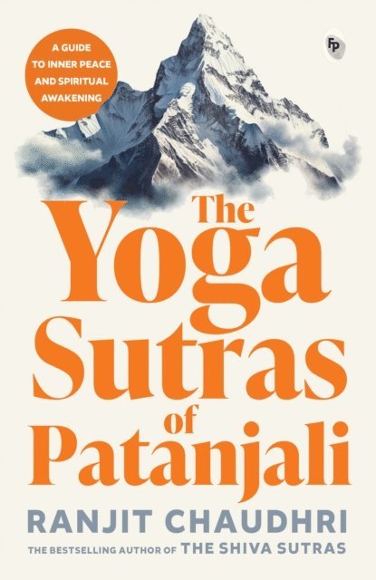 Ranjit Chaudhri - Yoga Sutras of Patanjali, E-bok