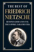 Friedrich Nietzsche - Nietzsche, F: Best of Friedrich Nietzsche, Inbunden