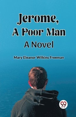 Jerome, A Poor ManA Novel (Edition2023)