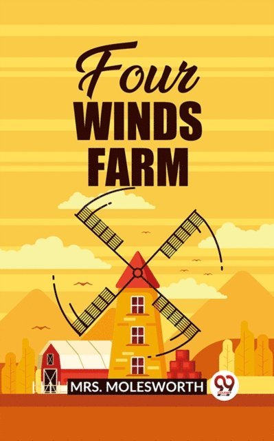 Mrs. Molesworth - Four Winds Farm, E-bok