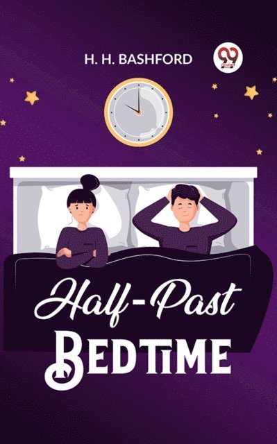 H. H. Bashford - Half-Past Bedtime, E-bok. Tillgänglighet: Lägg i varukorg