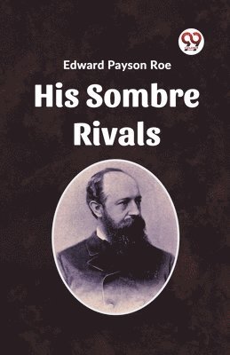 His Sombre Rivals (Edition2023)