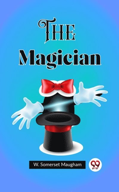 W. Somerset Maugham - Magician, E-bok