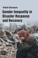 Ankita Banasure - Gender Inequality in Disaster Response and Recovery, Inbunden. Tillgänglighet: Lägg i varukorg