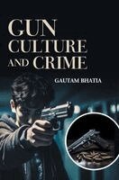 Gautam Bhatia - Gun Culture and Crime, Övrigt