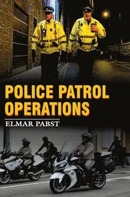 Elmar Pabst - Police Patrol Operations, Inbunden. Tillgänglighet: Lägg i varukorg