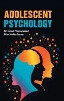 Ismail Thamarasseri, Sushin Sunny - Adolescent Psychology, Inbunden. Tillgänglighet: Lägg i varukorg
