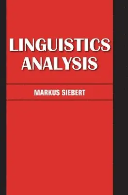 Markus Siebert - Linguistics Analysis, Inbunden. Tillgänglighet: Lägg i varukorg