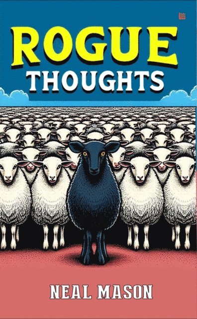 Neal Mason - Rogue Thoughts, E-bok