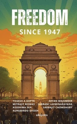 Yogesh Gupta - Freedom Since 1947, Häftad. Tillgänglighet: Lägg i varukorg