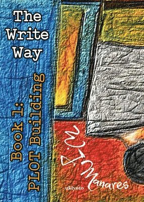 W. J. Manares - Write Way Book 1, Häftad. Tillgänglighet: Lägg i varukorg