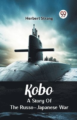 KoboA Story Of The Russo-Japanese War (Edition2024)