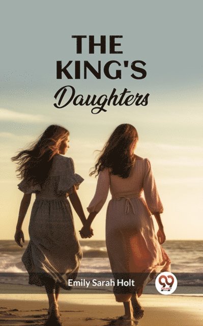 Emily Sarah Holt - King's Daughters, E-bok