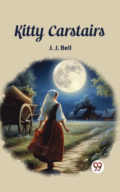 J. J. Bell - Kitty Carstairs, E-bok