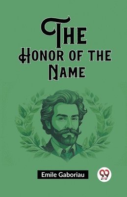 Emile Gaboriau - Honor of the Name (Edition2023), Häftad