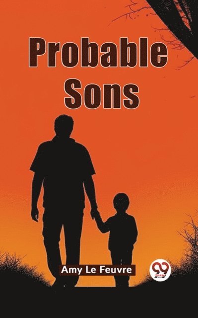 Amy Le Feuvre - Probable Sons, E-bok