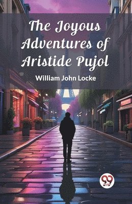 Joyous Adventures of Aristide Pujol (Edition2023)