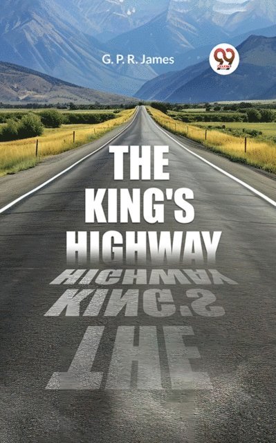 G. P. R. James - King's Highway, E-bok