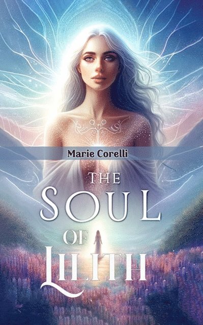 Marie Corelli - soul of Lilith, E-bok