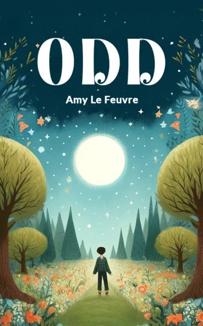 Amy Le Feuvre - Odd, E-bok