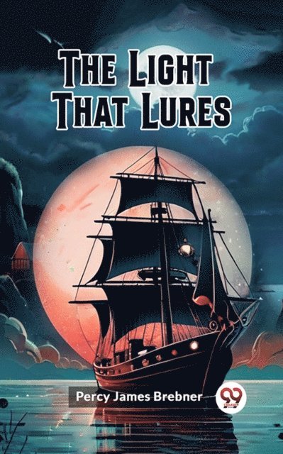 Percy James Brebner - Light That Lures, E-bok