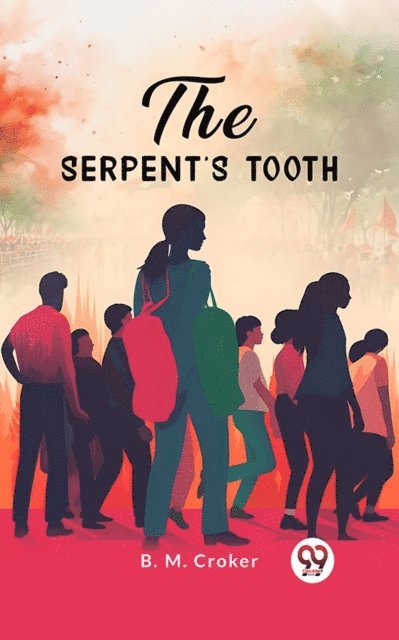 B. M. Croker - Serpent's Tooth, E-bok