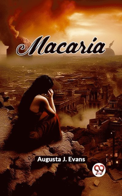Augusta J. Evans - Macaria, E-bok