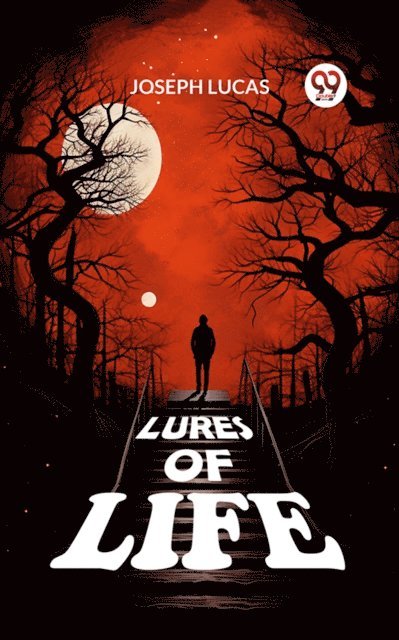Joseph Lucas - Lures of Life, E-bok