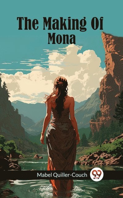 Mabel Quiller-Couch - Making Of Mona, E-bok
