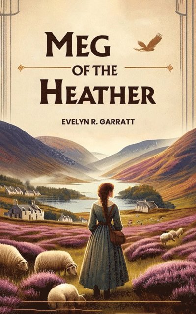 Evelyn R. Garratt - Meg of the heather, E-bok