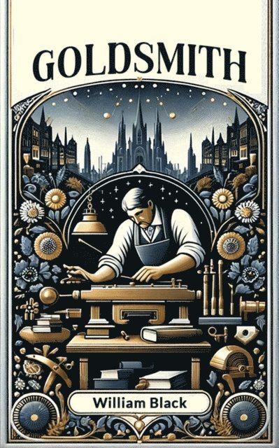 William Black - Goldsmith, E-bok
